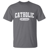 Catholic Since 33 AD T Shirt Vintage Varsity Crucifix Jesus Eucharist Christianity