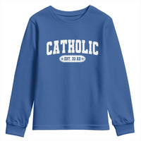 Catholic Since 33 AD Youth Sweatshirt Vintage Varsity Crucifix Jesus Eucharist Christianity