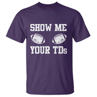 Funny Fantasy Football T Shirt Show Me Your TDs Draft Party commish FFL - Wonder Print Shop