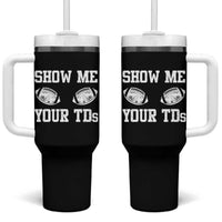 Funny Fantasy Football Tumbler With Handle Show Me Your TDs Draft Party commish FFL - Wonder Print Shop