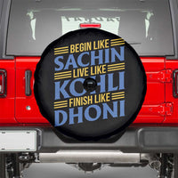 Indian Cricket Spare Tire Cover Begin Like Sachin Live Like Kohli Finish Like Dhoni