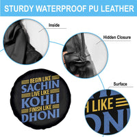 Indian Cricket Spare Tire Cover Begin Like Sachin Live Like Kohli Finish Like Dhoni