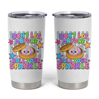 Squishy Lovers Tumbler Cup Dont Let Anyone Dull Your Sparkle Cute Rainbow Dumpling Graphic
