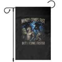 Funny Alpha Wolf Meme Garden Flag Vintage Bootleg Graphic Money Comes Fast But I Come Faster