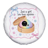 Just A Girl Who Loves Squishies Spare Tire Cover Cute Dumpling Graphic Coquette Bow Girls