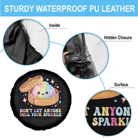 Dont Let Anyone Dull Your Sparkle Cute Rainbow Dumpling Squishy Graphic Spare Tire Cover