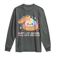 Dont Let Anyone Dull Your Sparkle Cute Rainbow Dumpling Squishy Graphic Long Sleeve Shirt