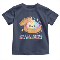 Dont Let Anyone Dull Your Sparkle Cute Rainbow Dumpling Squishy Graphic Toddler T Shirt
