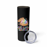 Just A Girl Who Loves Squishies Skinny Tumbler Cute Rainbow Dumpling Squishy Graphic