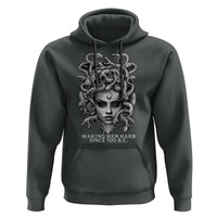 Funny Feminist Medusa Hoodie Making Men Hard Since 700 B.C Dark Myth Ancient - Wonder Print Shop