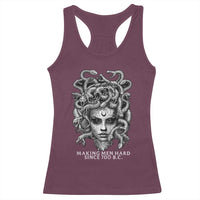 Funny Feminist Medusa Racerback Tank Top Making Men Hard Since 700 B.C Dark Myth Ancient - Wonder Print Shop