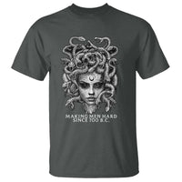 Funny Feminist Medusa T Shirt Making Men Hard Since 700 B.C Dark Myth Ancient - Wonder Print Shop