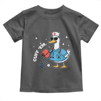 Goose Nurse Toddler T Shirt Cuff Em Cute Nursing Graduation Gift - Wonder Print Shop
