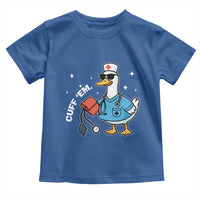 Goose Nurse Toddler T Shirt Cuff Em Cute Nursing Graduation Gift - Wonder Print Shop
