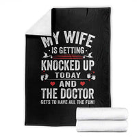 IVF Dad Throw Blanket Wife Knocked Up For Embryo Transfer Day - Wonder Print Shop