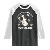 Funny IVF Raglan Shirt Triggered Goose On The Loose Infertility Support Gift - Wonder Print Shop