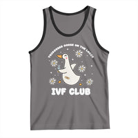 Funny IVF Tank Top Triggered Goose On The Loose Infertility Support Gift - Wonder Print Shop