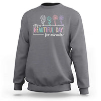 Its a Beautiful Day For IVF Miracle Sweatshirt Transfer Day Infertility Support Gift - Wonder Print Shop