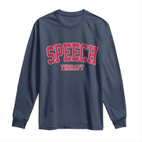 Retro Speech Therapy Long Sleeve Shirt Special Education Therapist Teacher Appreciation