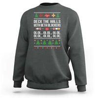 Funny Nurse Ugly Xmas Sweatshirt Deck The Hall With Beta Blockers - Wonder Print Shop