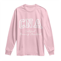 Certified Nursing Assistant Long Sleeve Shirt CNA Gift - Wonder Print Shop