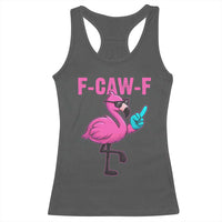 Funny F-Caw-F Flamingo Racerback Tank Top Adult Humor - Wonder Print Shop