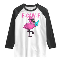 Funny F-Caw-F Flamingo Raglan Shirt Adult Humor - Wonder Print Shop