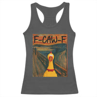 F Caw F Screaming Chicken Racerback Tank Top Funny Fawk Off Meme - Wonder Print Shop