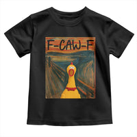 F Caw F Screaming Chicken Toddler T Shirt Funny Fawk Off Meme - Wonder Print Shop