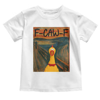 F Caw F Screaming Chicken Toddler T Shirt Funny Fawk Off Meme - Wonder Print Shop