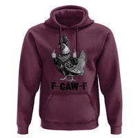 F Caw F Screaming Chicken Hoodie Metal Heavy Punk Rock Music Lovers - Wonder Print Shop