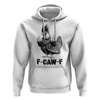 F Caw F Screaming Chicken Hoodie Metal Heavy Punk Rock Music Lovers - Wonder Print Shop