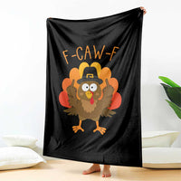 F-Caw-F Funny Turkey Throw Blanket Happy Thanksgiving Day Family Dinner - Wonder Print Shop