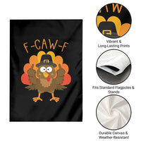 F-Caw-F Funny Turkey Garden Flag Happy Thanksgiving Day Family Dinner - Wonder Print Shop