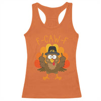 F-Caw-F Funny Turkey Racerback Tank Top Happy Thanksgiving Day Family Dinner - Wonder Print Shop