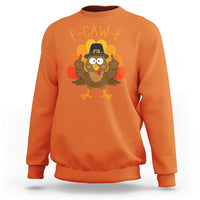 F-Caw-F Funny Turkey Sweatshirt Happy Thanksgiving Day Family Dinner - Wonder Print Shop
