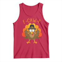 F-Caw-F Funny Turkey Tank Top Happy Thanksgiving Day Family Dinner - Wonder Print Shop