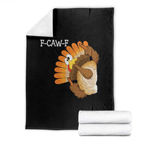 F-Caw-F Funny Silly Turkey Throw Blanket Happy Thanksgiving Day Family Dinner - Wonder Print Shop