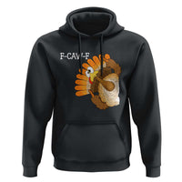 F-Caw-F Funny Silly Turkey Hoodie Happy Thanksgiving Day Family Dinner - Wonder Print Shop