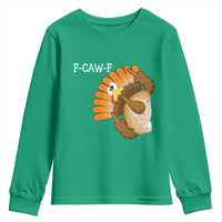 F-Caw-F Funny Silly Turkey Youth Sweatshirt Happy Thanksgiving Day Family Dinner - Wonder Print Shop