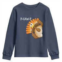 F-Caw-F Funny Silly Turkey Youth Sweatshirt Happy Thanksgiving Day Family Dinner - Wonder Print Shop