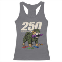 250 Years Of Eating Crayons Racerback Tank Top Vintage Bulldog Patriotic Veteran Military Gift - Wonder Print Shop