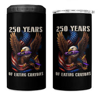 250 Years Of Eating Crayons 4 in 1 Can Cooler Tumbler Funny Eagle 250th Anniversary Veterans Gifts - Wonder Print Shop