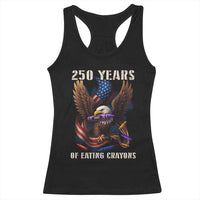 250 Years Of Eating Crayons Racerback Tank Top Funny Eagle 250th Anniversary Veterans Gifts - Wonder Print Shop