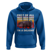 Moo Deng Hoodie First Of All I'm A Delight Sarcastic Angry Pygmy Hippo