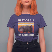 Moo Deng T Shirt For Women First Of All I'm A Delight Sarcastic Angry Pygmy Hippo
