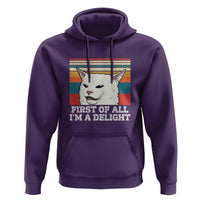 Cat Meme Hoodie First Of All I'm A Delight Sarcastic Angry Cat