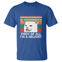 Cat Meme T Shirt First Of All I'm A Delight Sarcastic Angry Cat