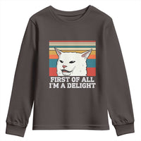 Cat Meme Youth Sweatshirt First Of All I'm A Delight Sarcastic Angry Cat