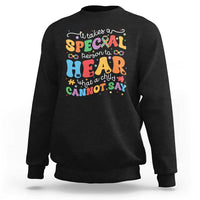 Special Education Teacher Sweatshirt Inspirational SPED Teachers Autism A Special Person - Wonder Print Shop